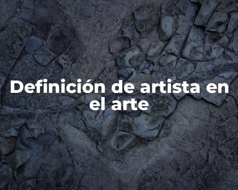 Definición de artista en el arte