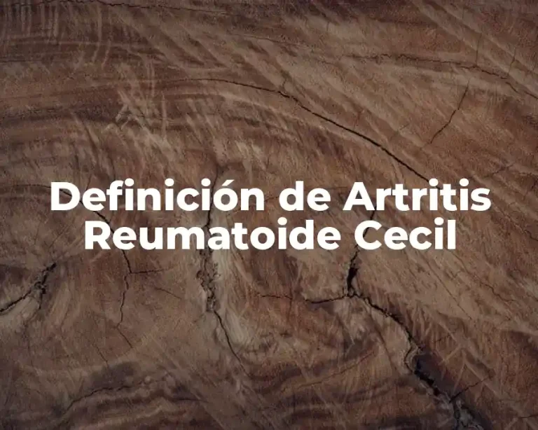 Definición de Artritis Reumatoide Cecil