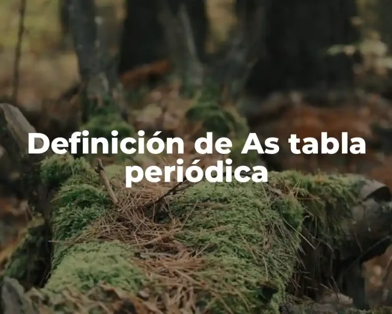 Definición de As tabla periódica