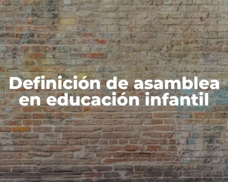 Definición de asamblea en educación infantil