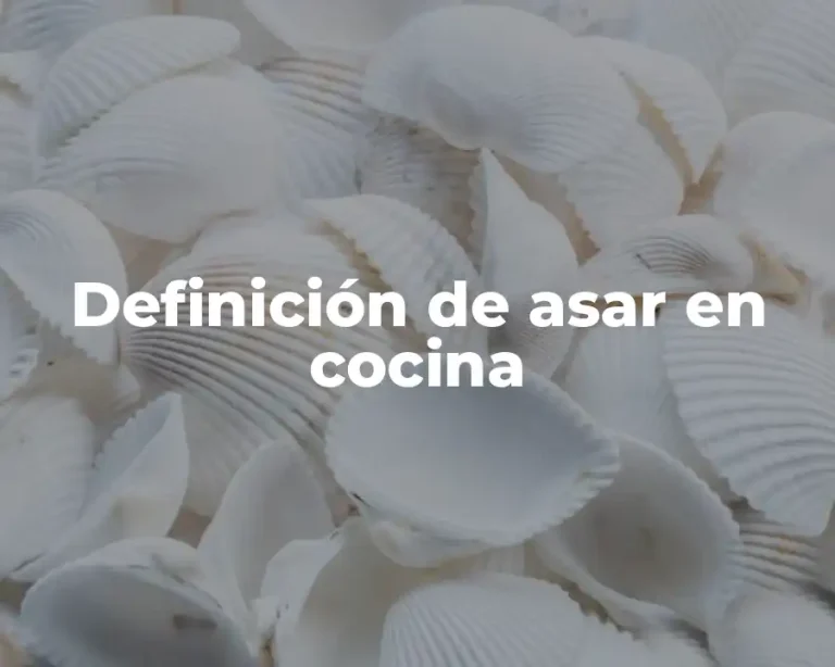 Definición de asar en cocina