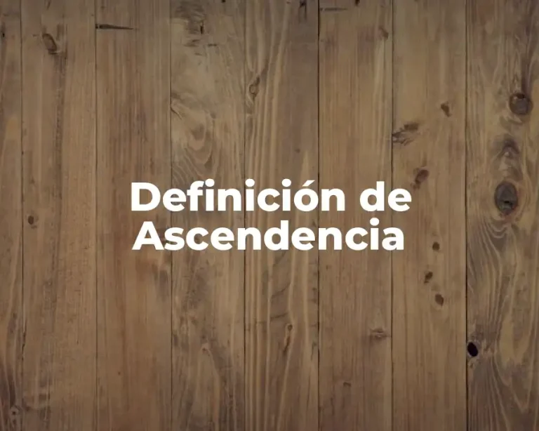 Definición de Ascendencia