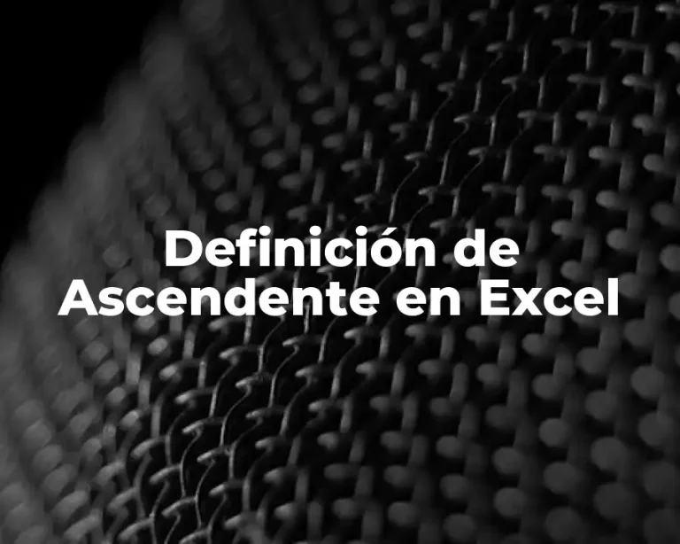 Definición de Ascendente en Excel