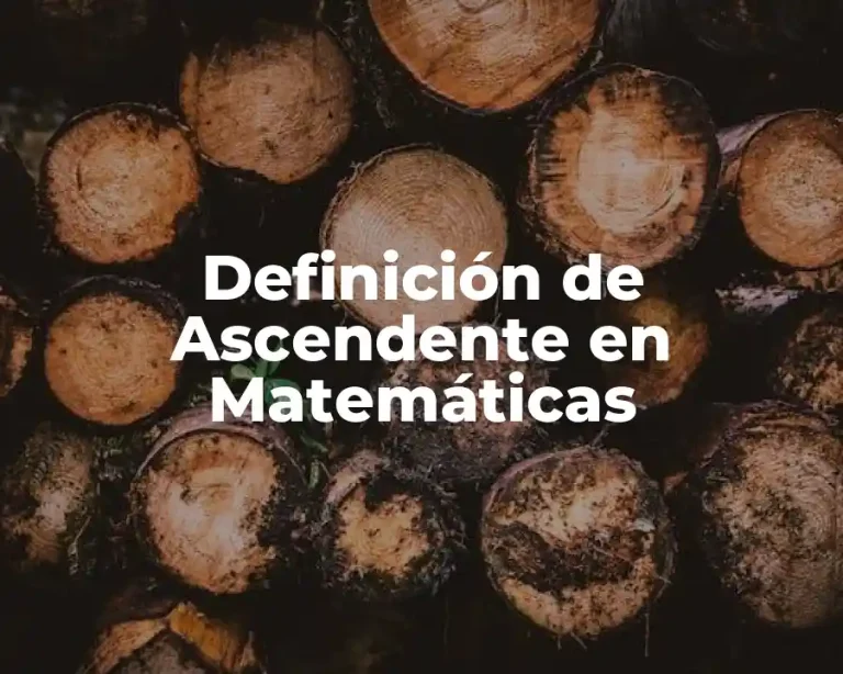 Definición de Ascendente en Matemáticas