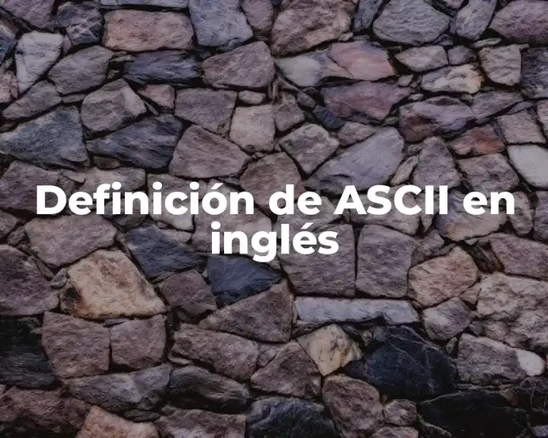 Definición de ASCII en inglés