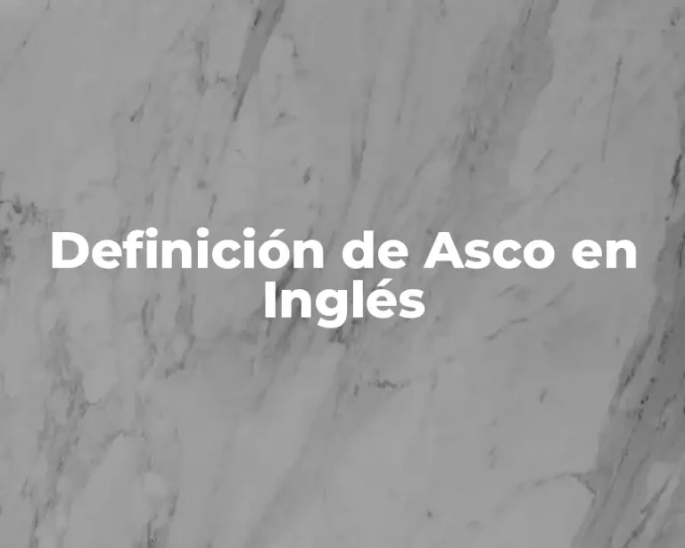 Definición de Asco en Inglés