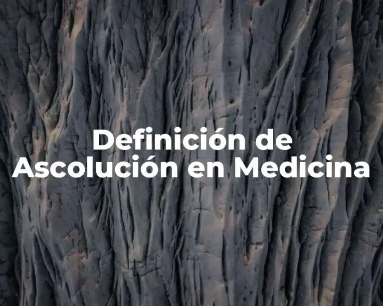Definición de Ascolución en Medicina