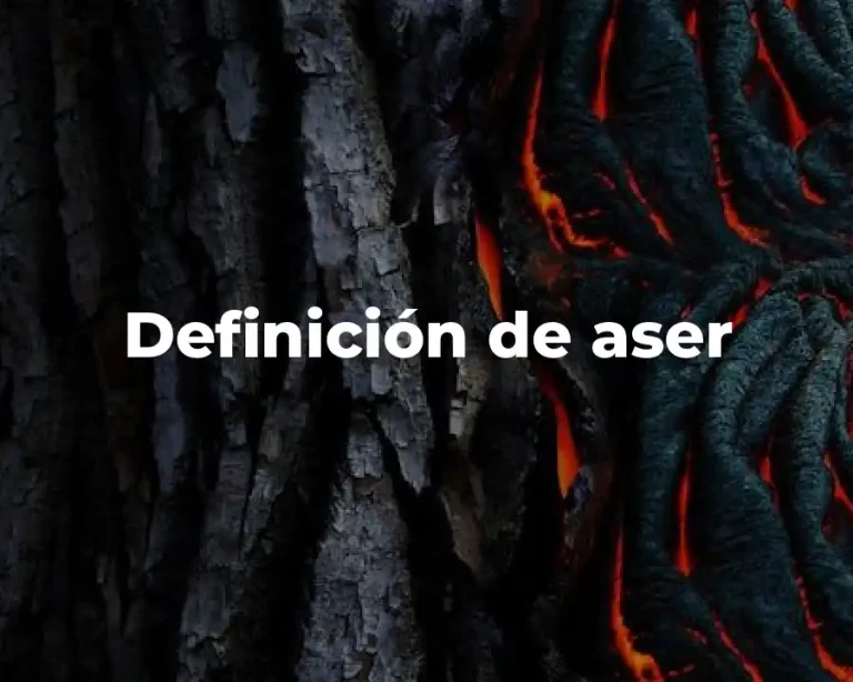 Definición de aser