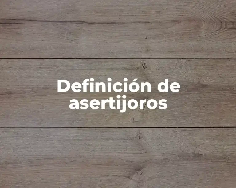 Definición de asertijoros