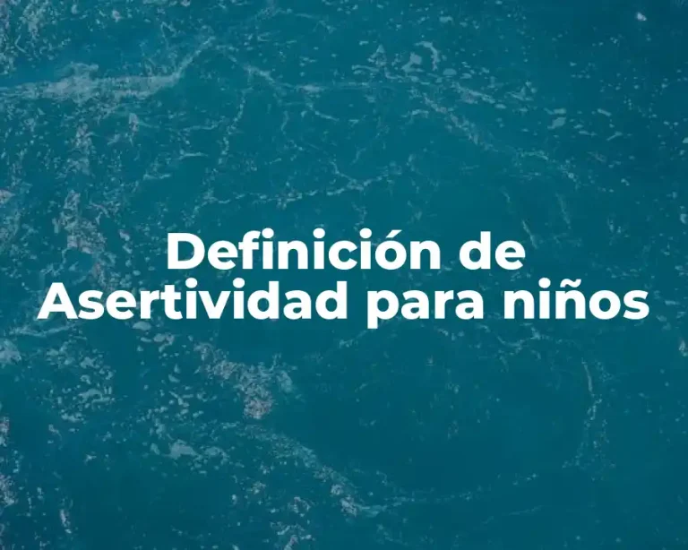 Definición de Asertividad para niños
