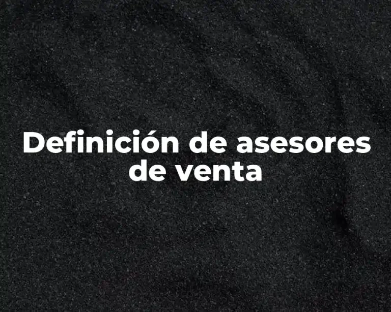 Definición de asesores de venta