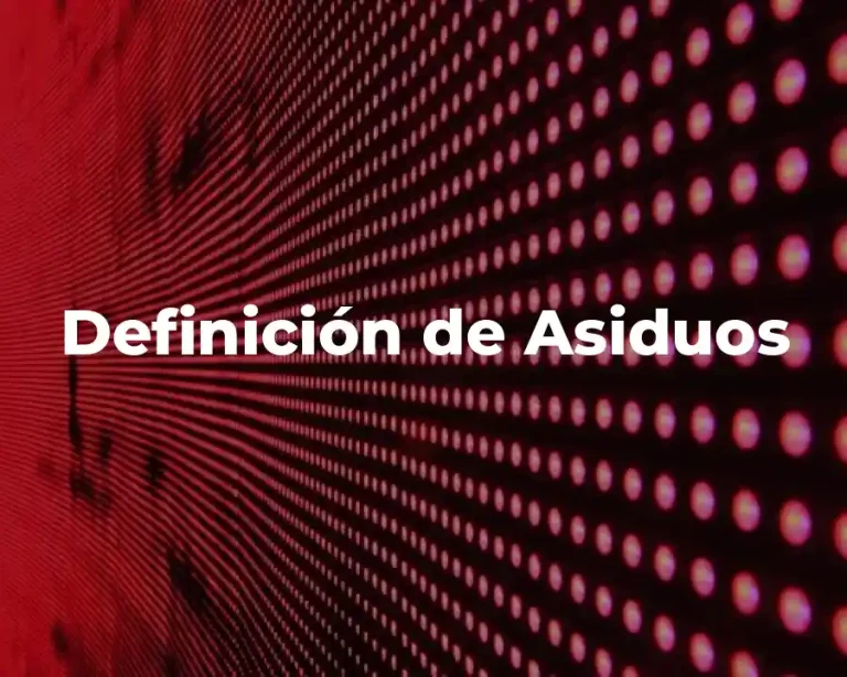 Definición de Asiduos