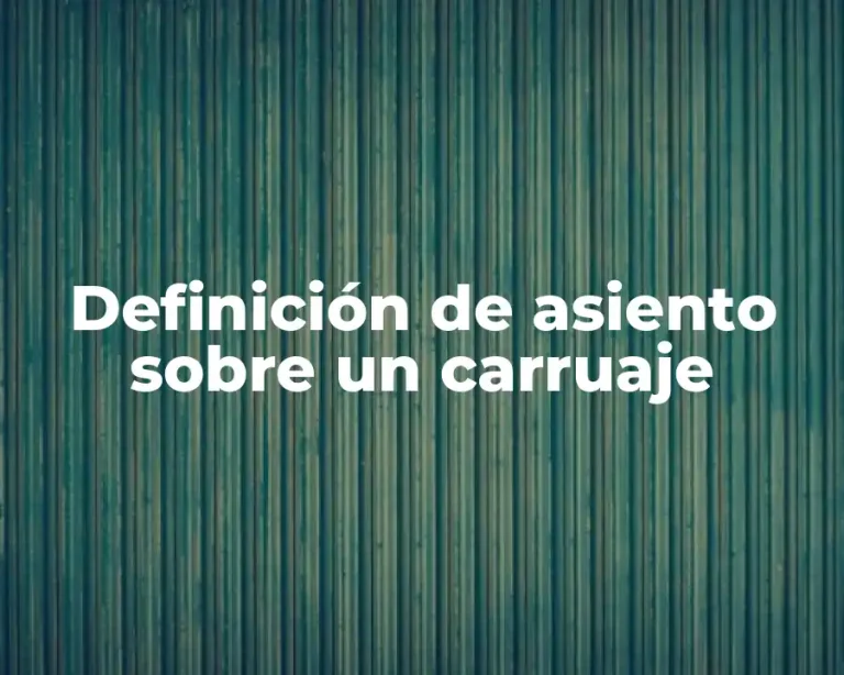 Definición de asiento sobre un carruaje
