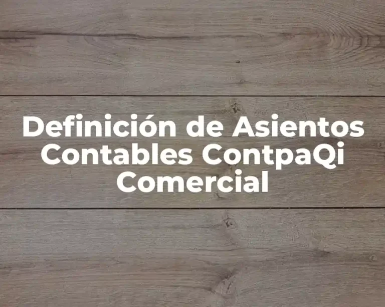 Definición de Asientos Contables ContpaQi Comercial