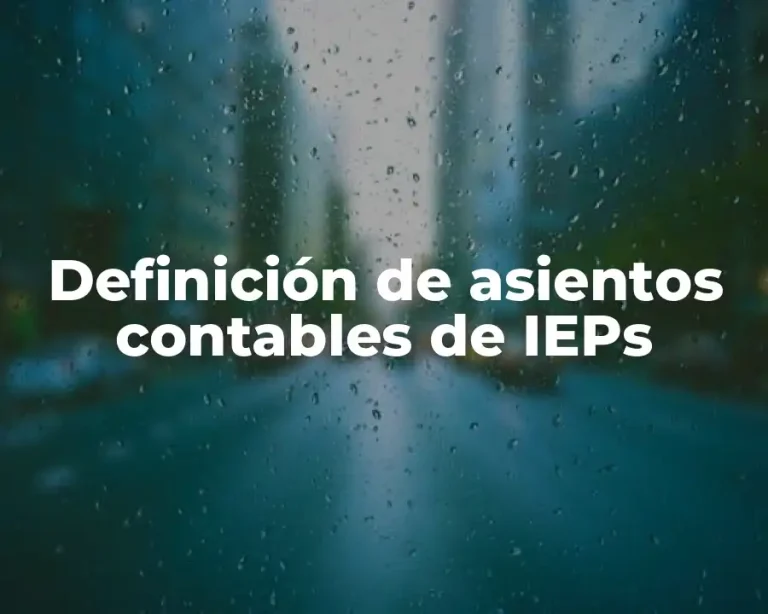 Definición de asientos contables de IEPs