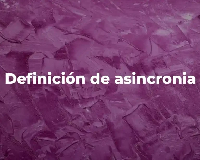 Definición de asincronia