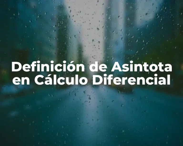 Definición de Asintota en Cálculo Diferencial