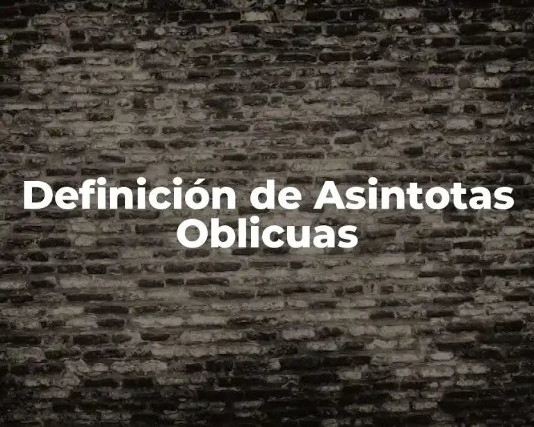Definición de Asintotas Oblicuas