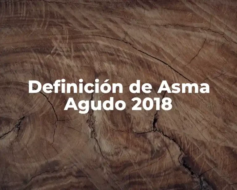 Definición de Asma Agudo 2018