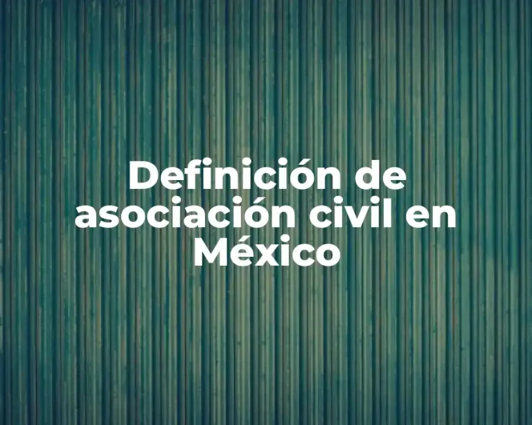 Definición de asociación civil en México