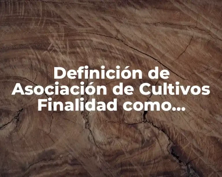 Definición de Asociación de Cultivos Finalidad como Controla las Plagas