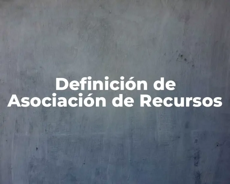 Definición de Asociación de Recursos