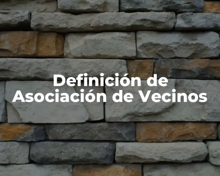Definición de Asociación de Vecinos
