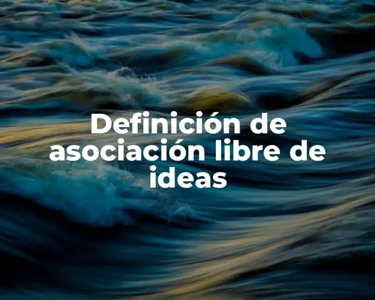 Definición de asociación libre de ideas
