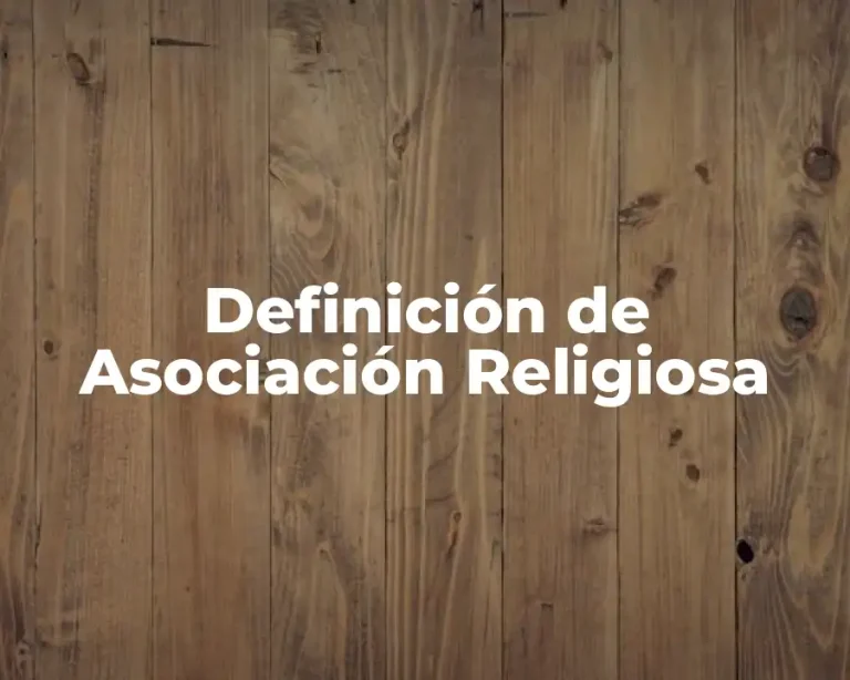 Definición de Asociación Religiosa