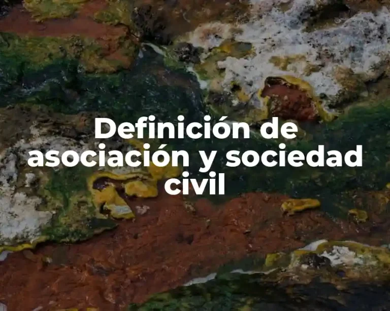 Definición de asociación y sociedad civil
