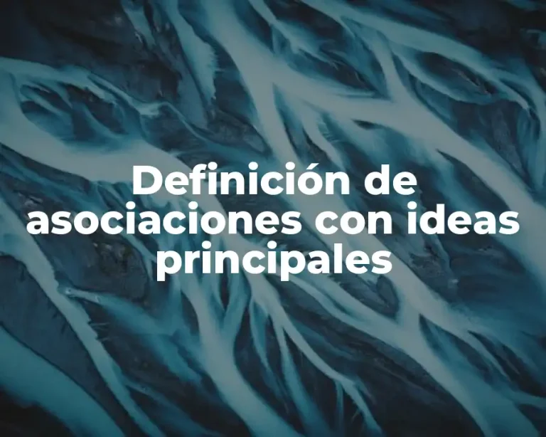 Definición de asociaciones con ideas principales