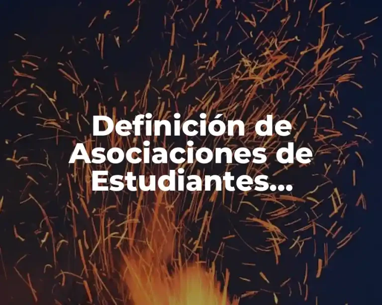 Definición de Asociaciones de Estudiantes Universitarios