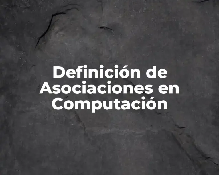Definición de Asociaciones en Computación