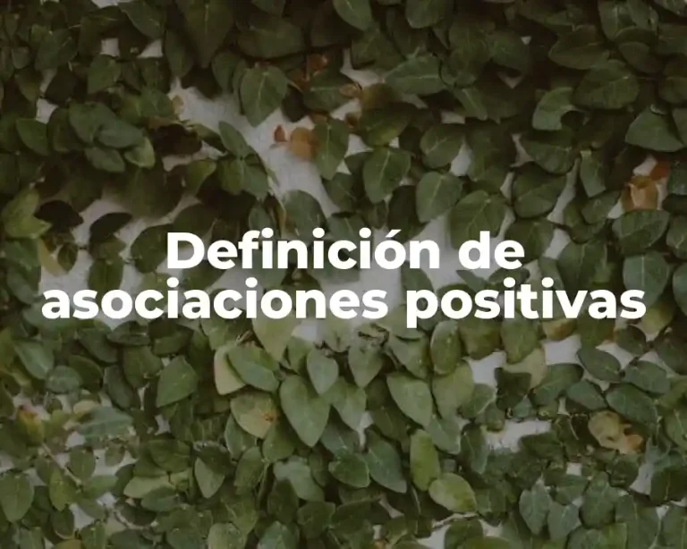 Definición de asociaciones positivas