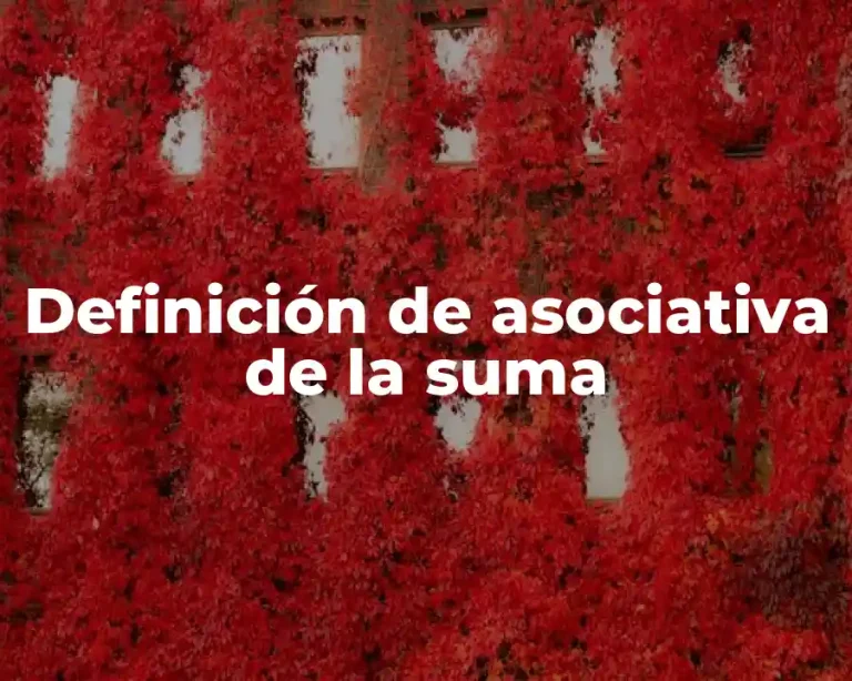 Definición de asociativa de la suma