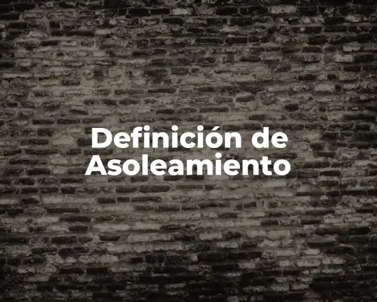 Definición de Asoleamiento