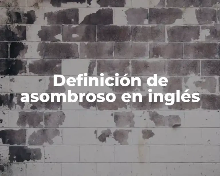 Definición de asombroso en inglés