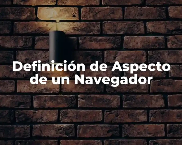 Definición de Aspecto de un Navegador