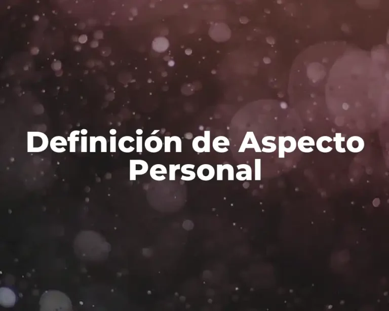 Definición de Aspecto Personal