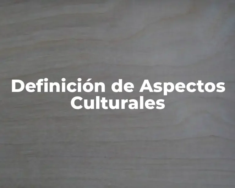 Definición de Aspectos Culturales