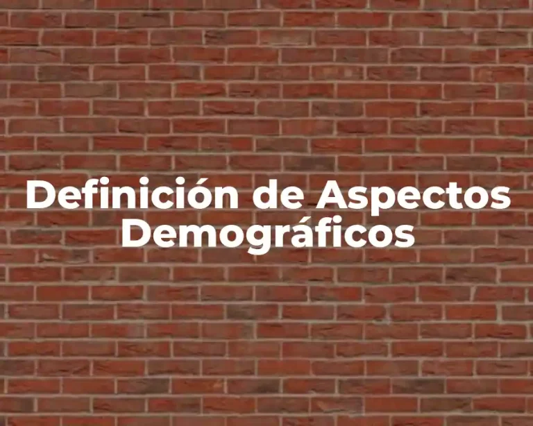Definición de Aspectos Demográficos