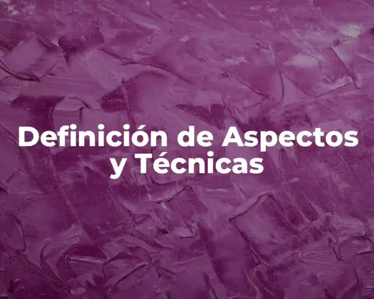 Definición de Aspectos y Técnicas