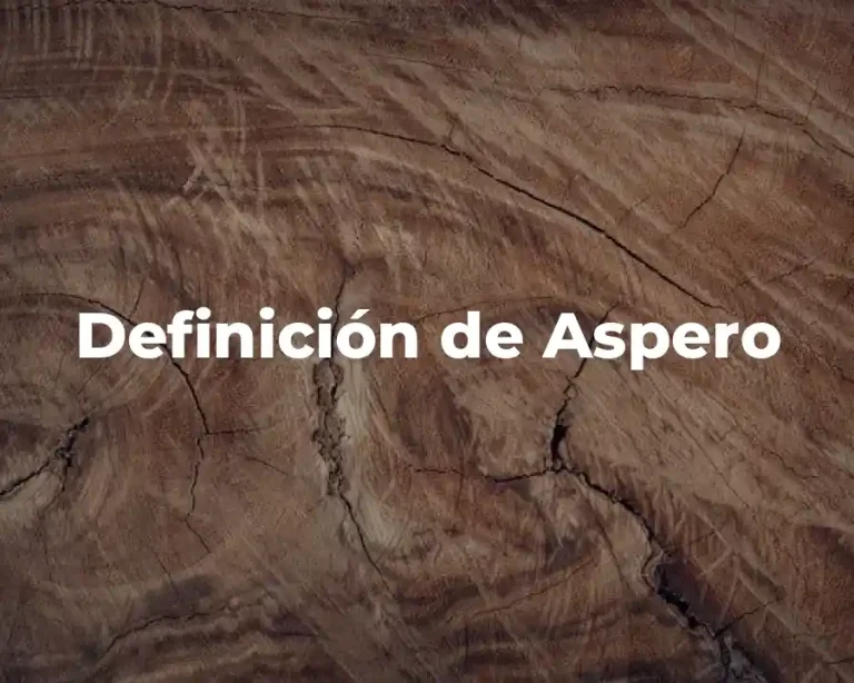 Definición de Aspero