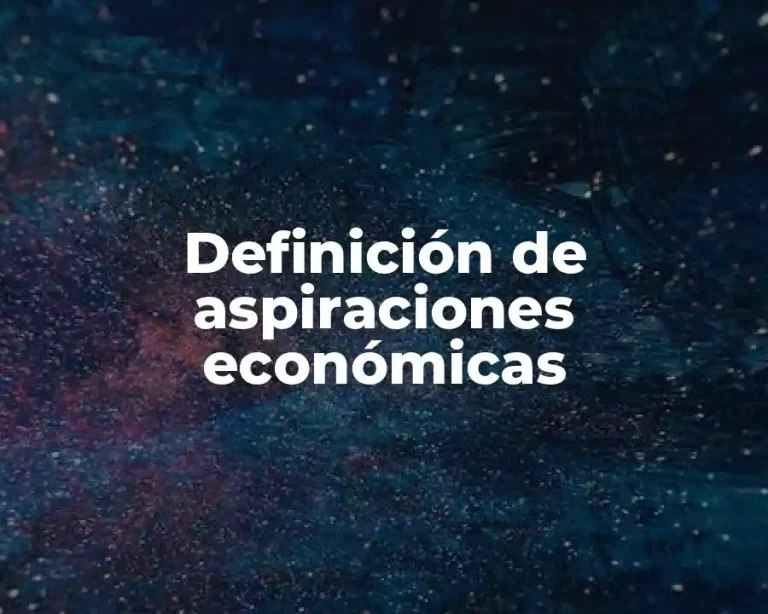 Definición de aspiraciones económicas