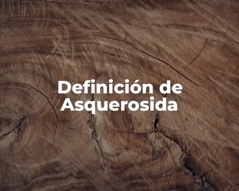Definición de Asquerosida