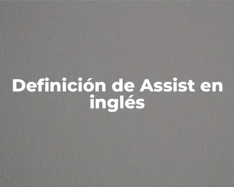 Definición de Assist en inglés