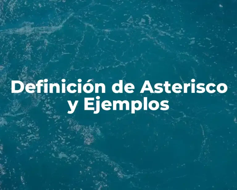 Definición de Asterisco y Ejemplos