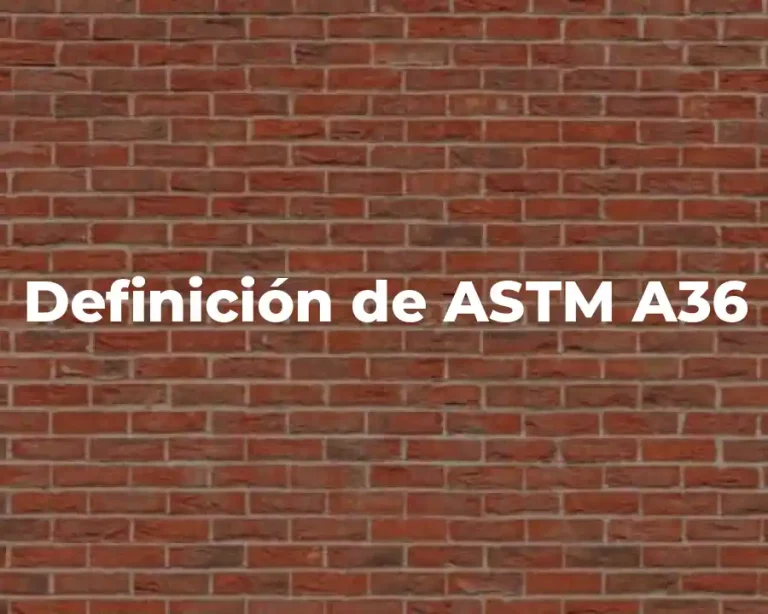 Definición de ASTM A36