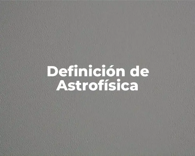 Definición de Astrofísica
