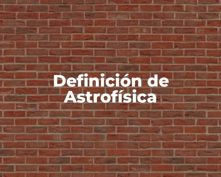 Definición de Astrofísica